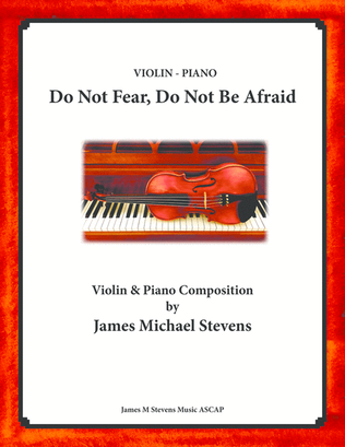 Book cover for Do Not Fear, Do Not Be Afraid - Violin & Piano