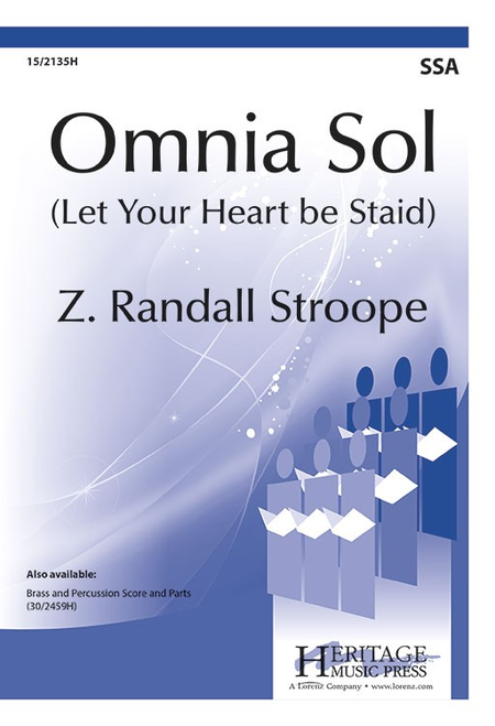 Omnia Sol (Let Your Heart be Staid)