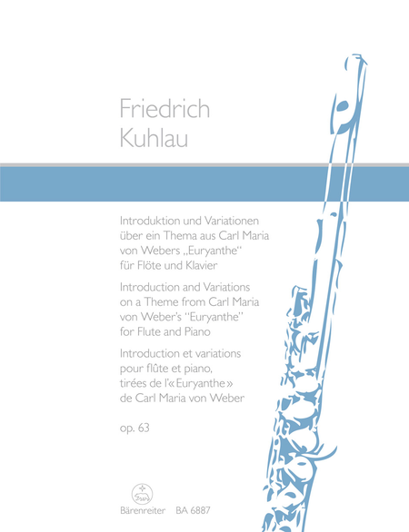 Introduktion und Variationen ueber ein Thema aus Carl Maria von Webers "Euryanthe" for Flute and Piano op. 63