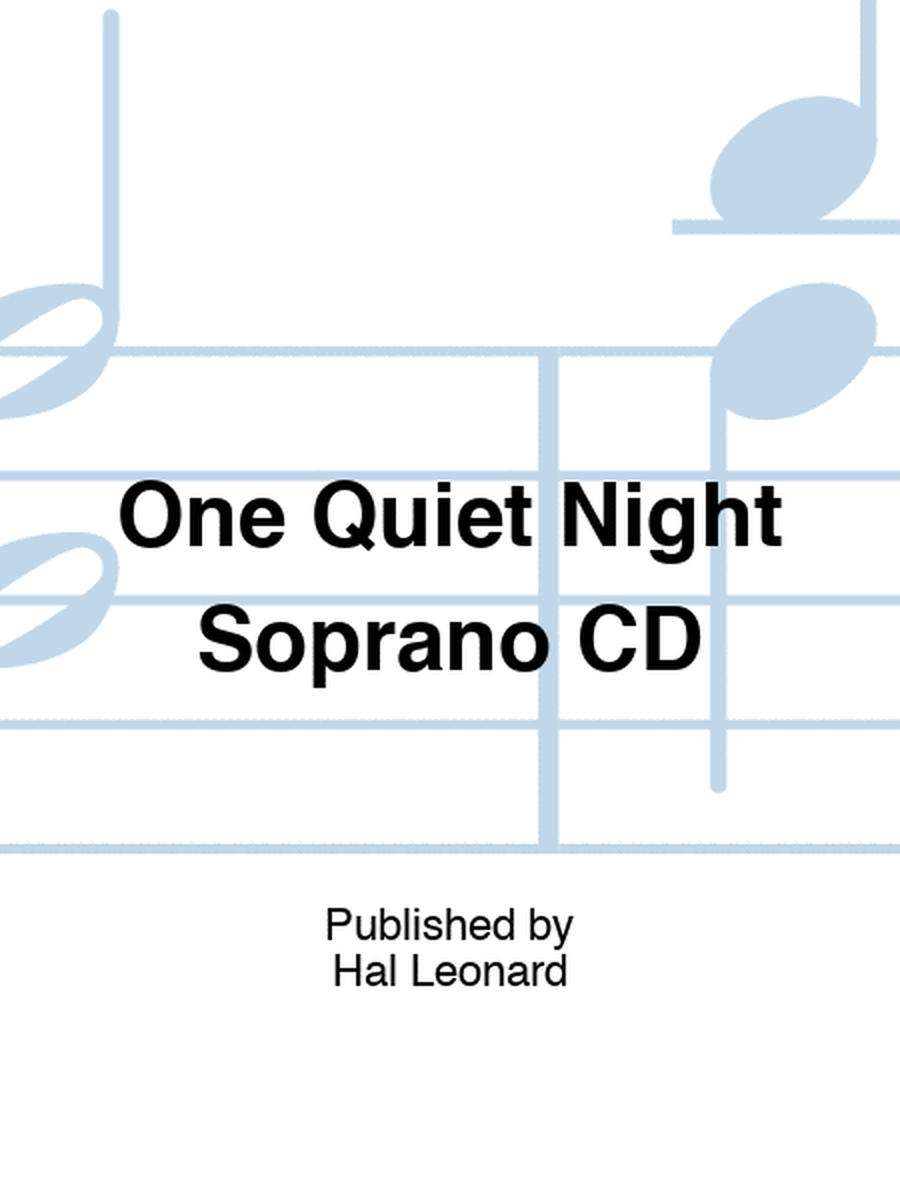 One Quiet Night Soprano CD