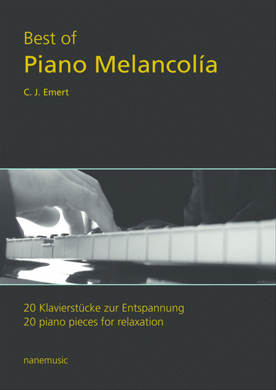 Best of Piano Melancolía - Part I, 20 piano pieces for relaxation - 20 Klavierstücke zur Entspannung Piano Solo scores gallery preview page 1