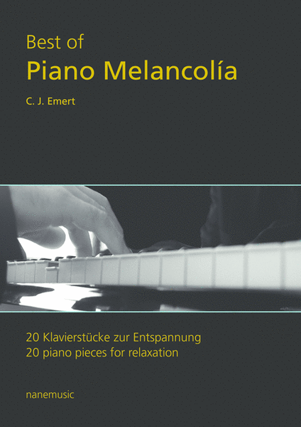 Best of Piano Melancolía - Part I, 20 piano pieces for relaxation - 20 Klavierstücke zur Entspannung image number null