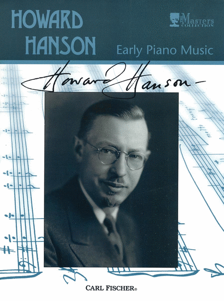 Howard Hanson: Early Piano Music