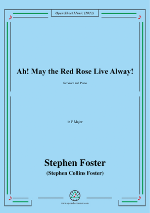 Book cover for S. Foster-Ah!May the Red Rose Live Alway!,in F Major