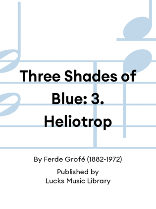 Book cover for Three Shades of Blue: 3. Heliotrop