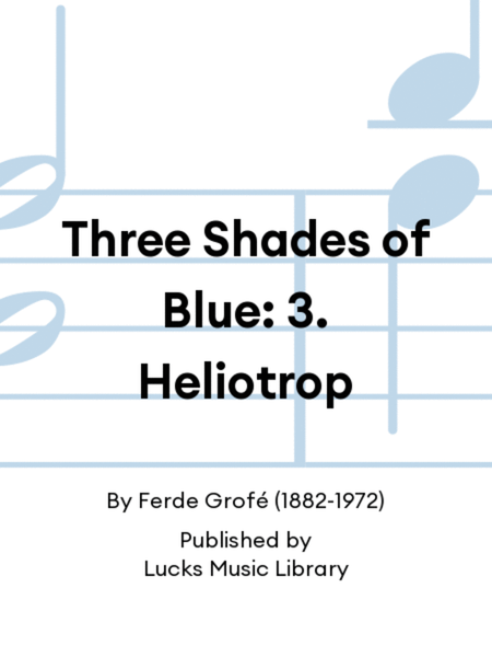 Three Shades of Blue: 3. Heliotrop