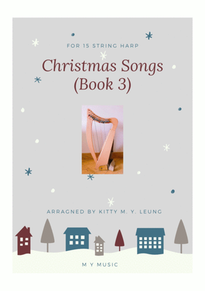 Book cover for Christmas Songs (Book 3) - 15 String Harp (from Middle C)
