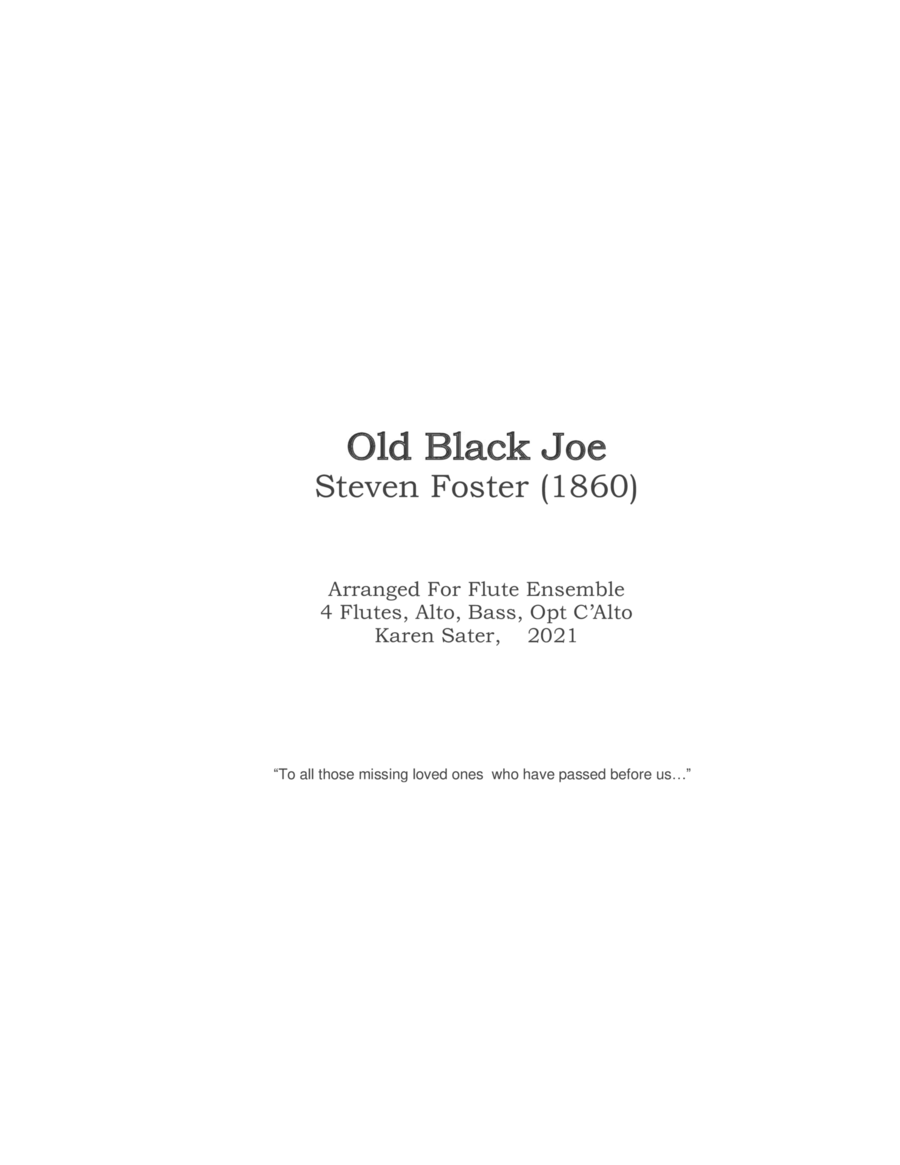 Old Black Joe, Steven Foster arr. Flute Ensemble 4 Flute, Alto, Bass, opt. C'Alto image number null