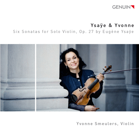 Ysaye & Yvonne - Six Sonatas for Solo Violin