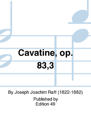 Cavatine, op. 83,3