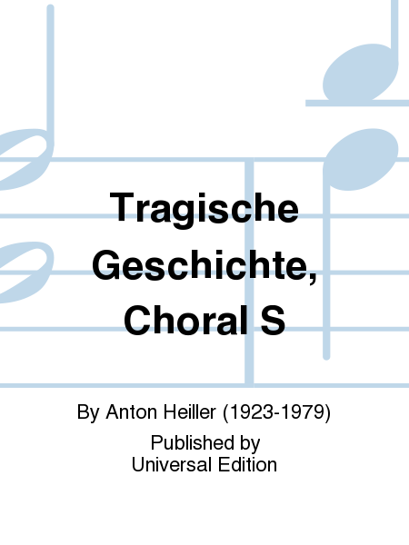 Tragische Geschichte, Choral S