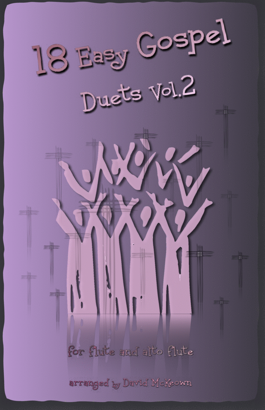 18 Easy Gospel Duets Vol.2 for Flute and Alto Flute