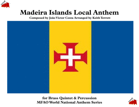 Maderia Islands Local Anthem (Hymn of the Autonomous Region of Madeira) for Brass Quintet & Percussi image number null