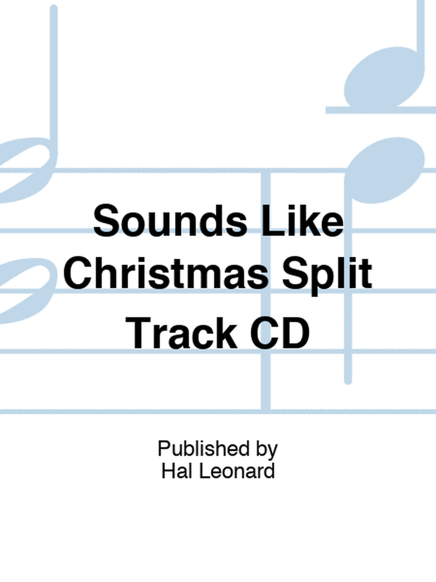 Sounds Like Christmas Split Track CD