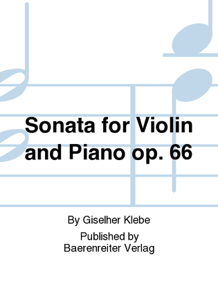 Sonata for Violin and Piano op. 66