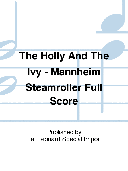 The Holly And The Ivy - Mannheim Steamroller Full Score