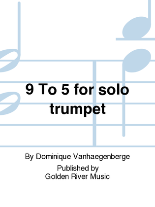 Book cover for 9 To 5 for solo trumpet
