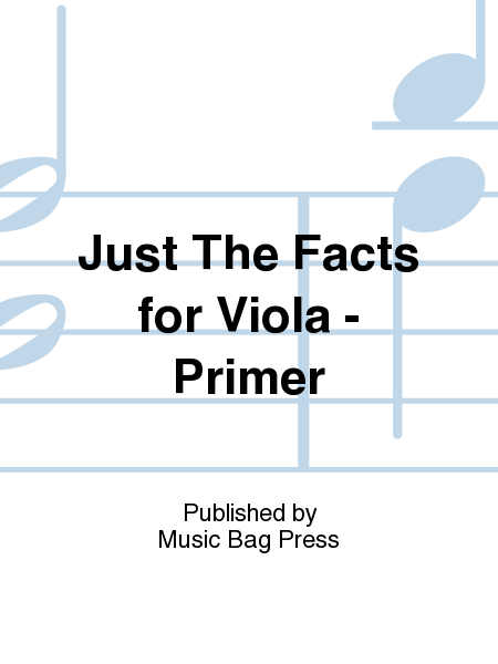Just The Facts for Viola - Primer