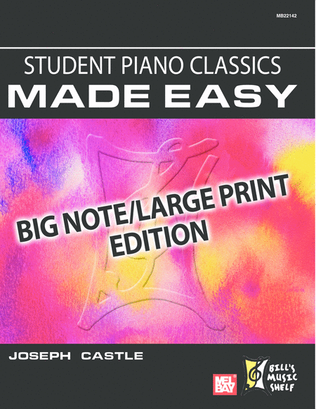 Book cover for Student Piano Classics Made Easy - Big Note/Large Print Edition