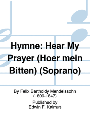Book cover for Hymne: Hear My Prayer (Hoer mein Bitten) (Soprano)