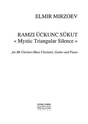 Ramzi Uckunc Sukut "Mystic Triangular Silence"