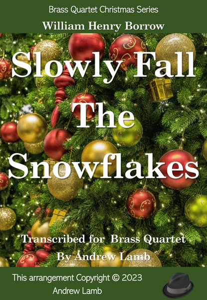 Slowly Fall the Snowflakes (for Brass Quartet) image number null