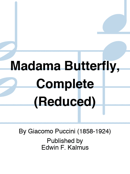 Madama Butterfly, Complete (Reduced)