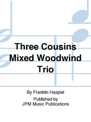 Three Cousins Mixed Woodwind Trio
