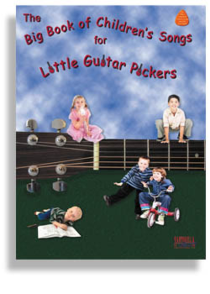 The Big Book of Childrens Songs for Little Guitar Pickers