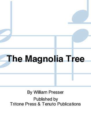 The Magnolia Tree