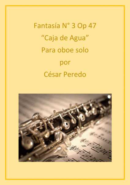 Fantasia N° 3 Op 47 para oboe solo "Caja de Aqua"