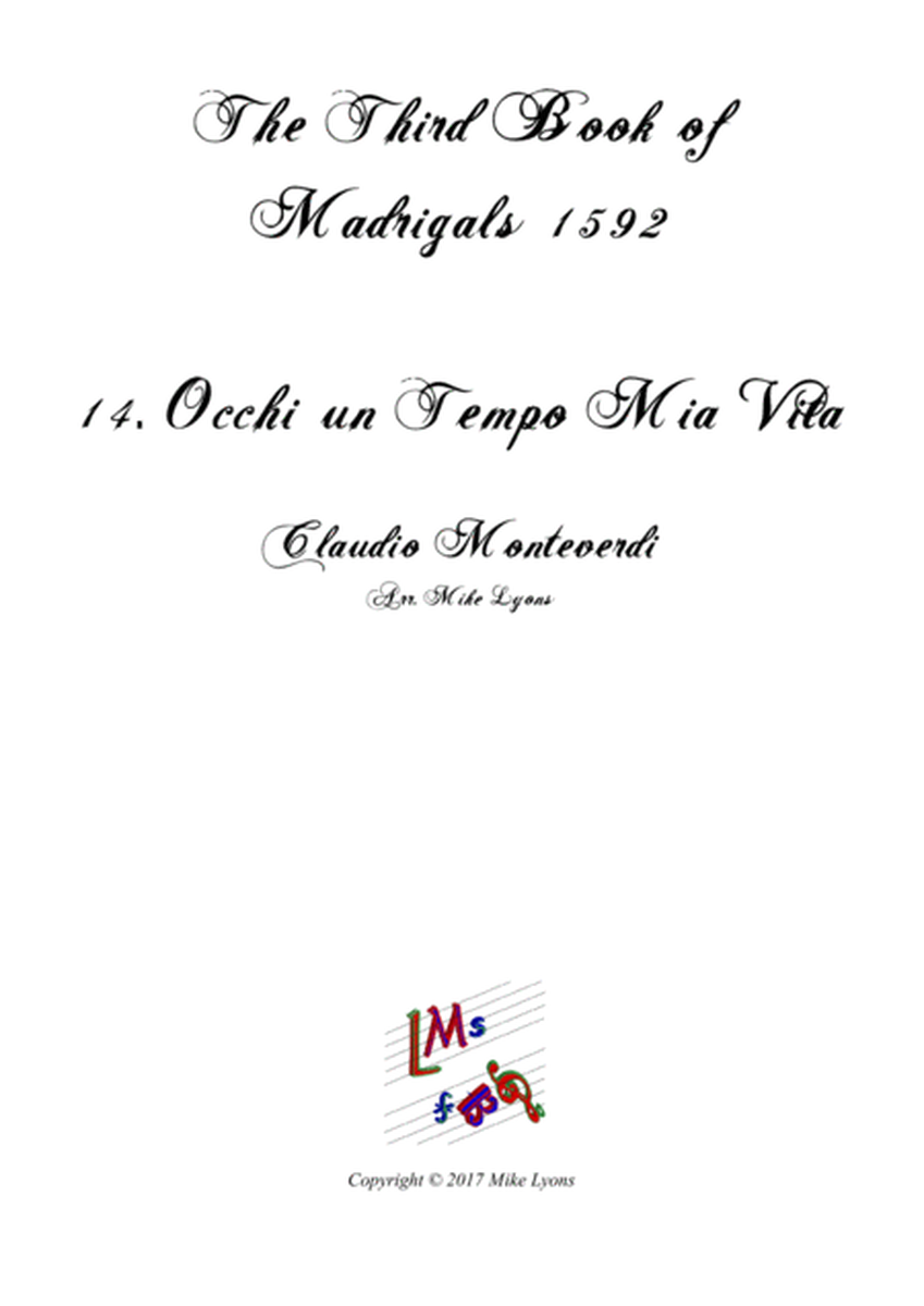 Monteverdi - The Third Book of Madrigals - No 14 Occhi un Tempo Mia Vita image number null