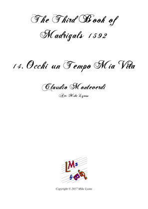 Monteverdi - The Third Book of Madrigals - No 14 Occhi un Tempo Mia Vita