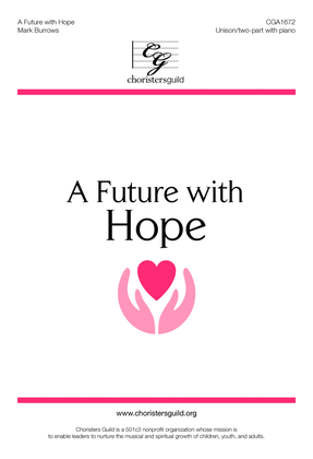 A Future with Hope (Unison/Two-part)