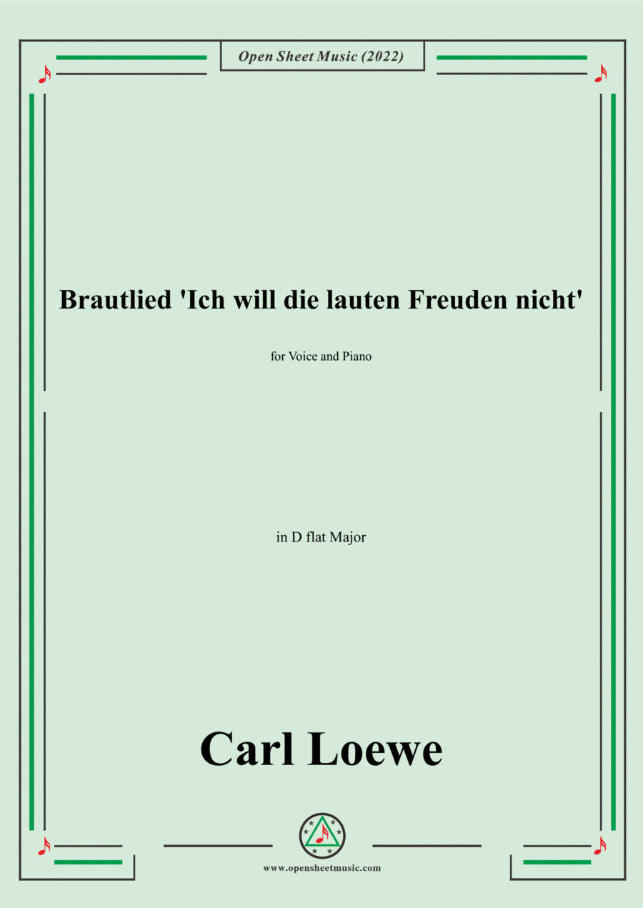 Loewe-Brautlied Ich will die lauten Freuden nicht,in D flat Major,for Voice and Piano Voice Solo scores gallery preview page 1