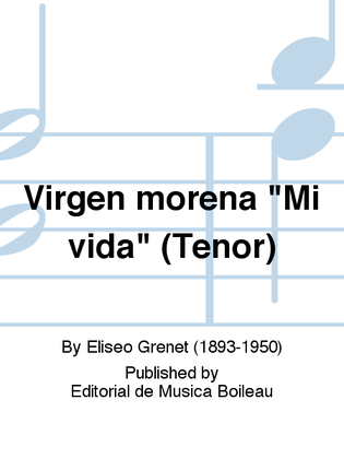 Virgen morena "Mi vida" (Tenor)