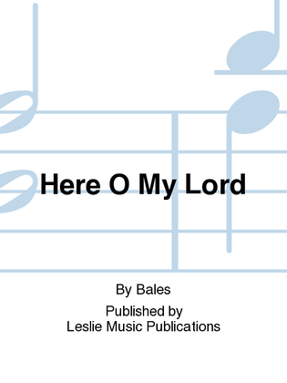 Book cover for Here O My Lord