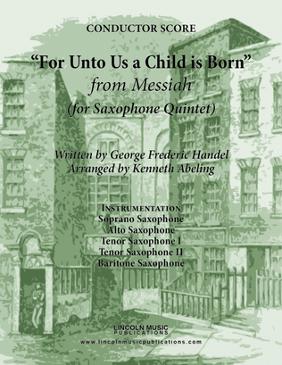 Book cover for Handel - For Unto Us a Child is Born from Messiah (for Saxophone Quintet SATTB)
