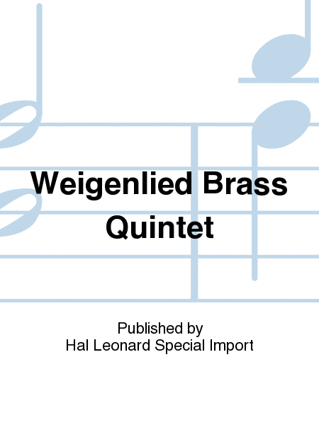 Weigenlied Brass Quintet