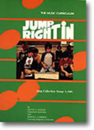Book cover for Jump Right In: Song Collection