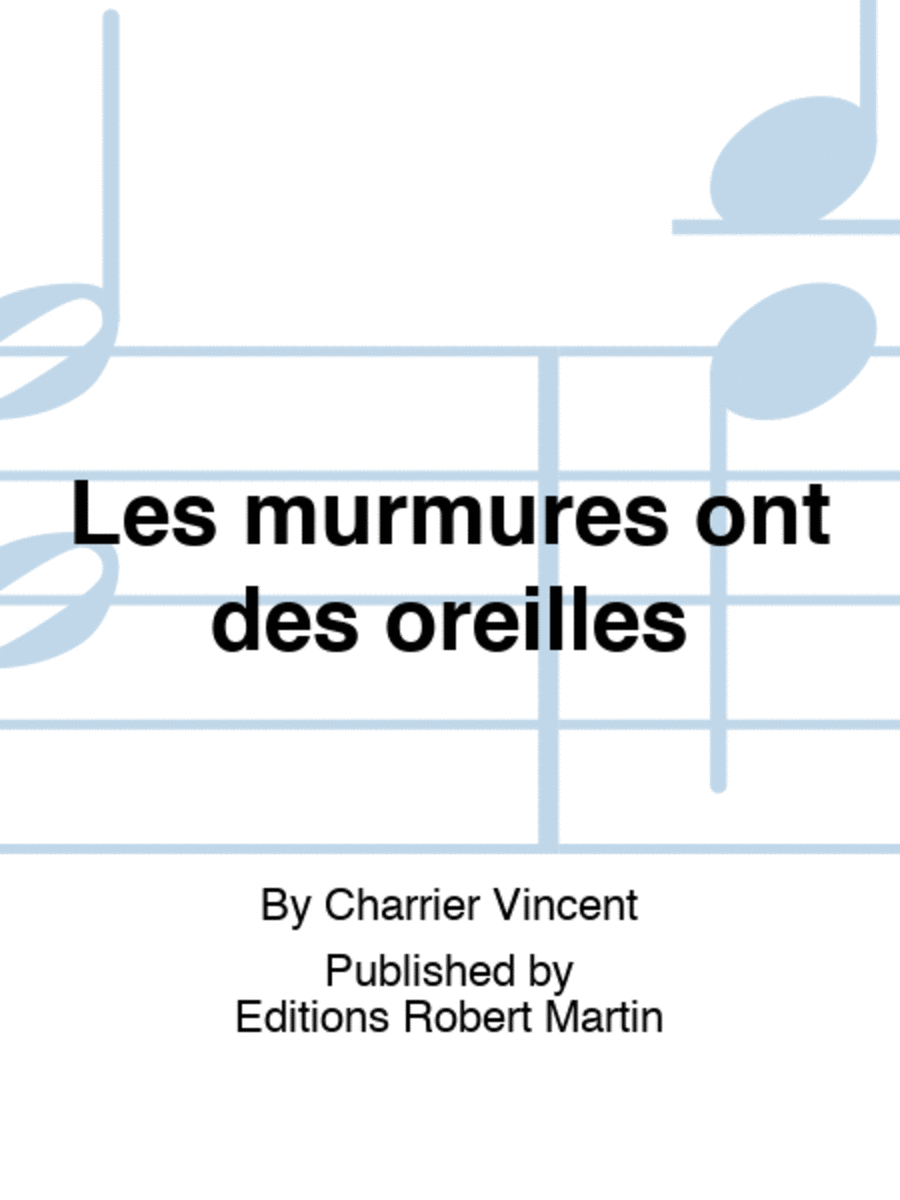 Les murmures ont des oreilles Choir scores gallery preview page 1