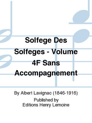 Solfege des Solfeges - Volume 4F sans accompagnement
