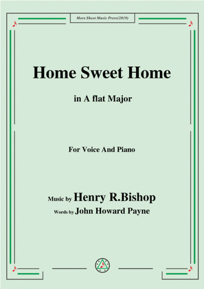 Henry R. Bishop-Home Sweet Home,in A flat Major,for Voice&Piano