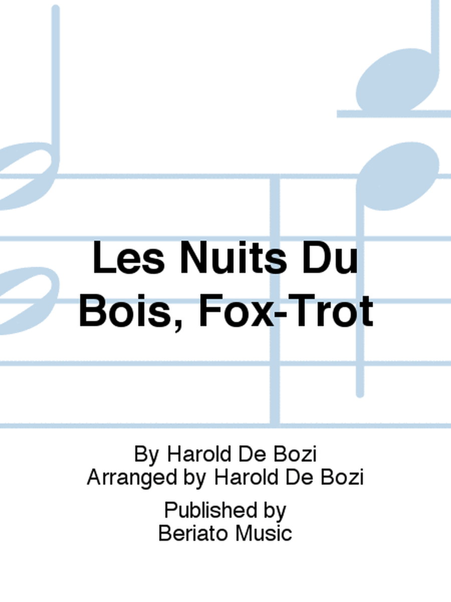 Les Nuits Du Bois, Fox-Trot