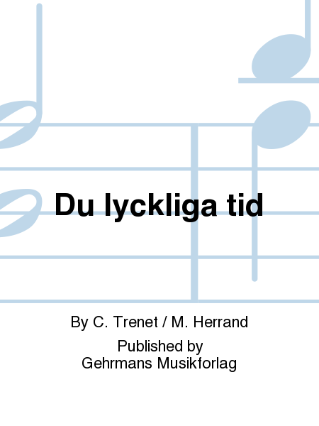 Du lyckliga tid