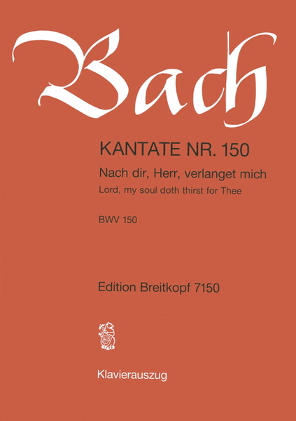 Cantata BWV 150 "Lord, my soul doth thirst for Thee"