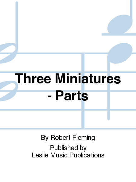Three Miniatures - Parts