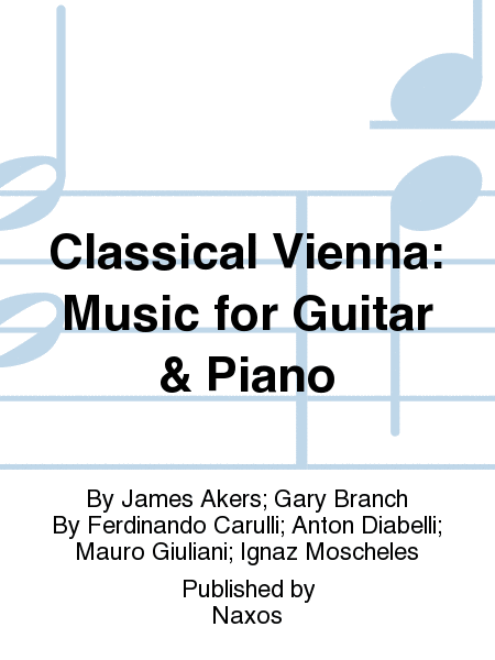 Classical Vienna: Music for Guitar & Piano