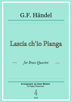 Book cover for Lascia Ch'io Pianga - Brass Quartet (Full Score and Parts)