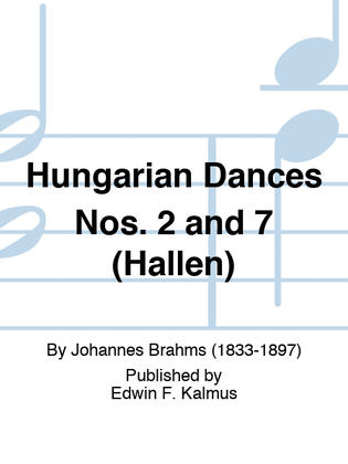 Book cover for Hungarian Dances Nos. 2 and 7 (Hallen)